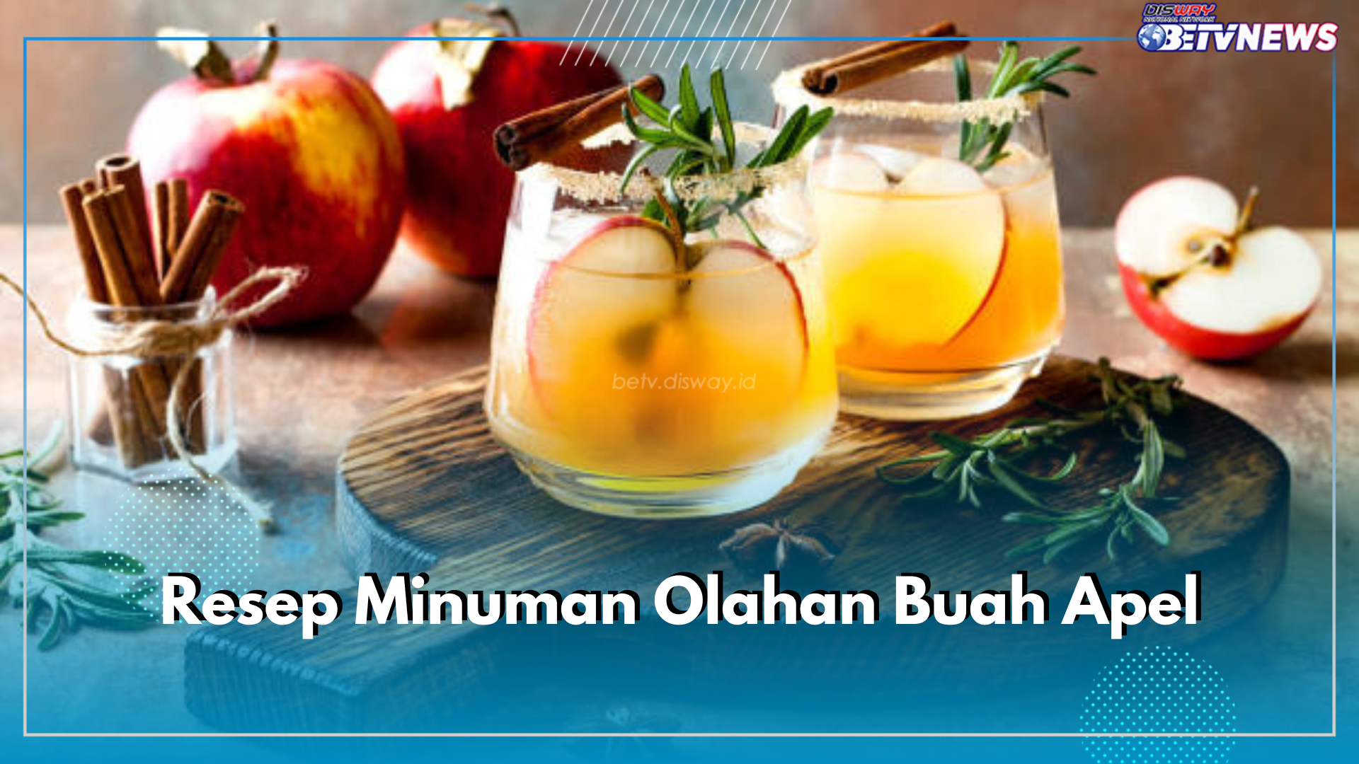 3 Resep Minuman Apel yang Menyegarkan, Ampuh Hempas Dahaga di Cuaca Terik