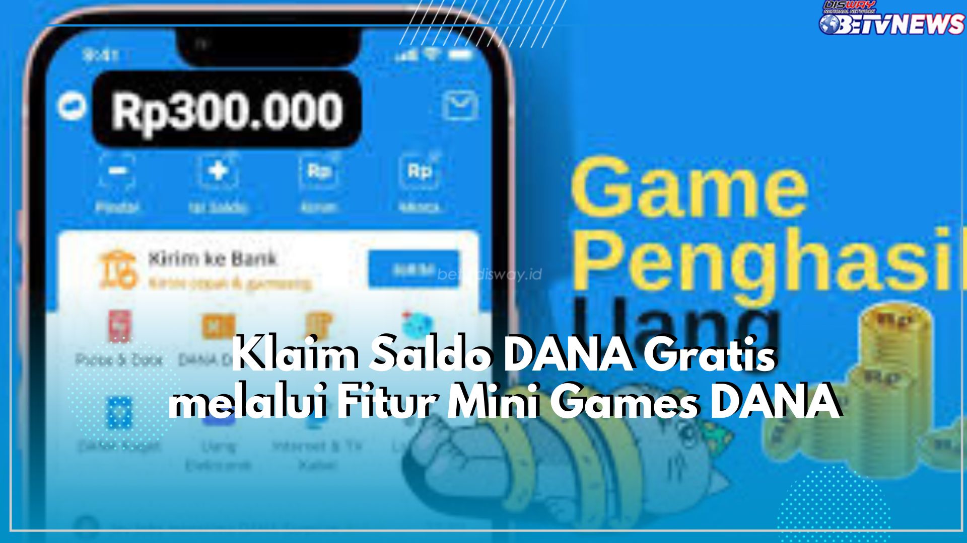 Cuman Main Game Bisa Dapat Uang! Klaim Saldo Gratis Disini melalui Fitur Mini Games DANA