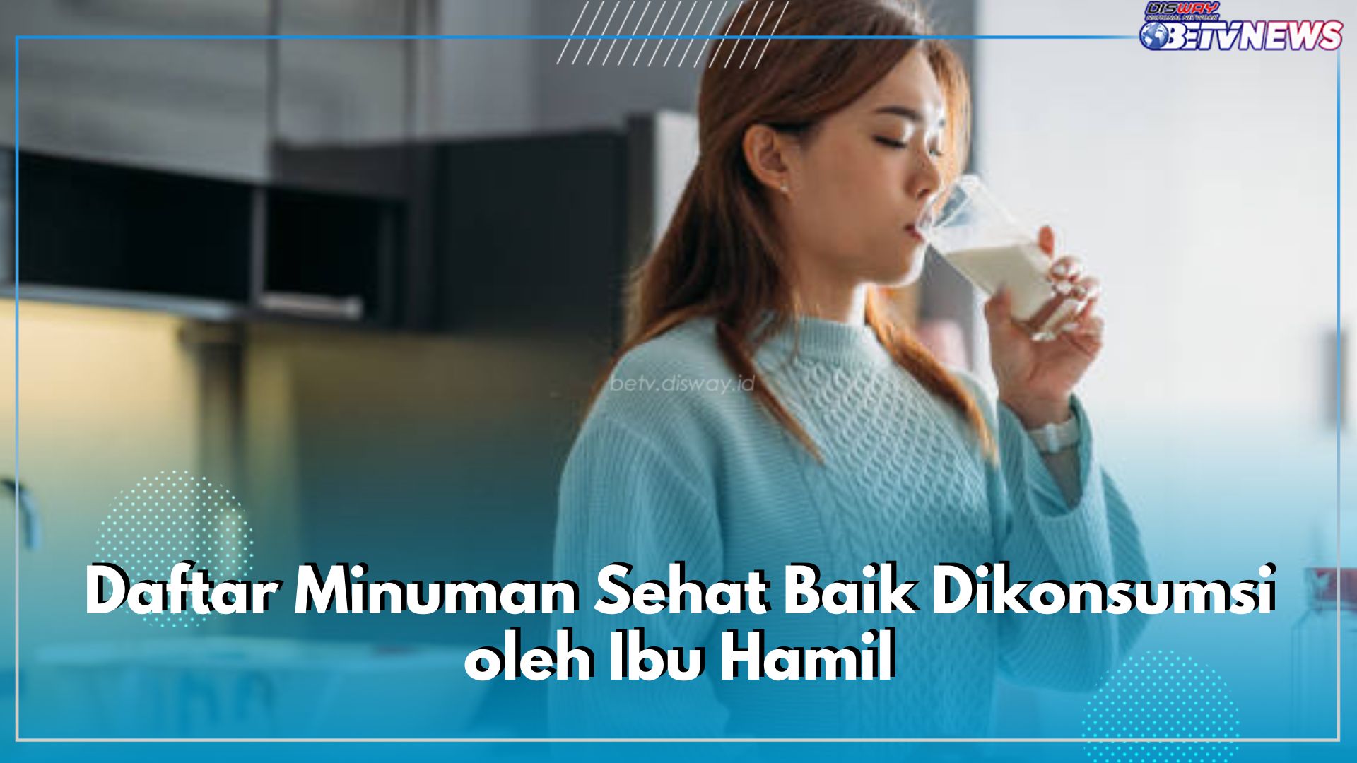 Susu Rendah Lemak hingga Air Putih, Ini 7 Minuman Sehat Baik Dikonsumsi Oleh Ibu Hamil