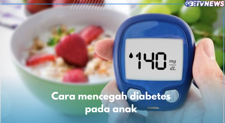 6 Cara Mencegah Diabetes pada Anak, Nomor 3 Terapkan Pola Makan Sehat