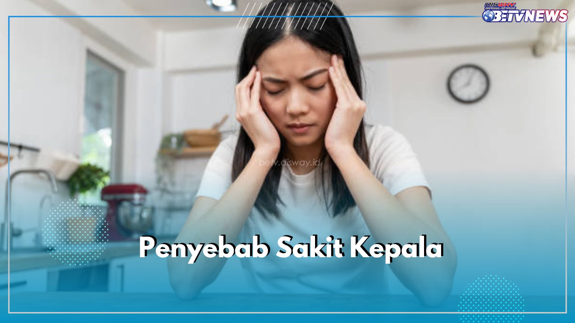 7 Penyebab Sakit Kepala, Tegang Otot hingga Stres, Catat untuk Lakukan Penanganan Tepat!