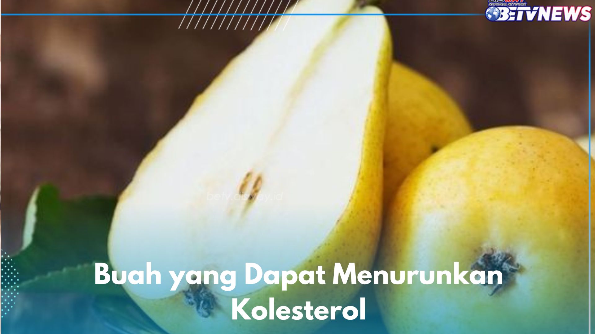 Dipercaya Ampuh Menurunkan Kolesterol Tinggi, Cukup Konsumsi 6 Buah Ini Secara Rutin