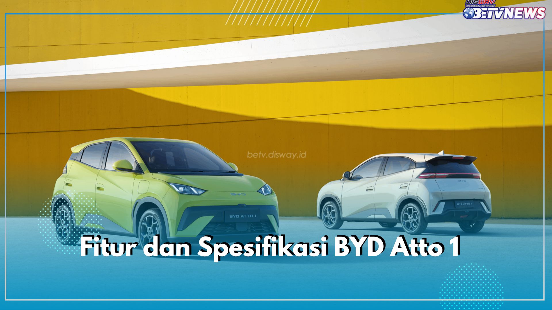 BYD Hadirkan Atto 1 Versi Paling Murah, Ini Fitur dan Spesifikasinya!