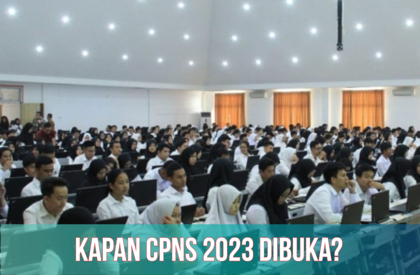 Jadwal Resmi dari BKN, CPNS 2023 Dibuka 17 September, Cek Formasi yang Tersedia untuk Lulusan SMA dan S1