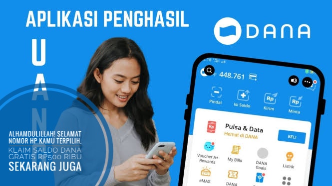 Alhamdulillah! Selamat Nomor HP Kamu Terpilih, Klaim Saldo DANA Gratis Rp500 Ribu Sekarang Juga