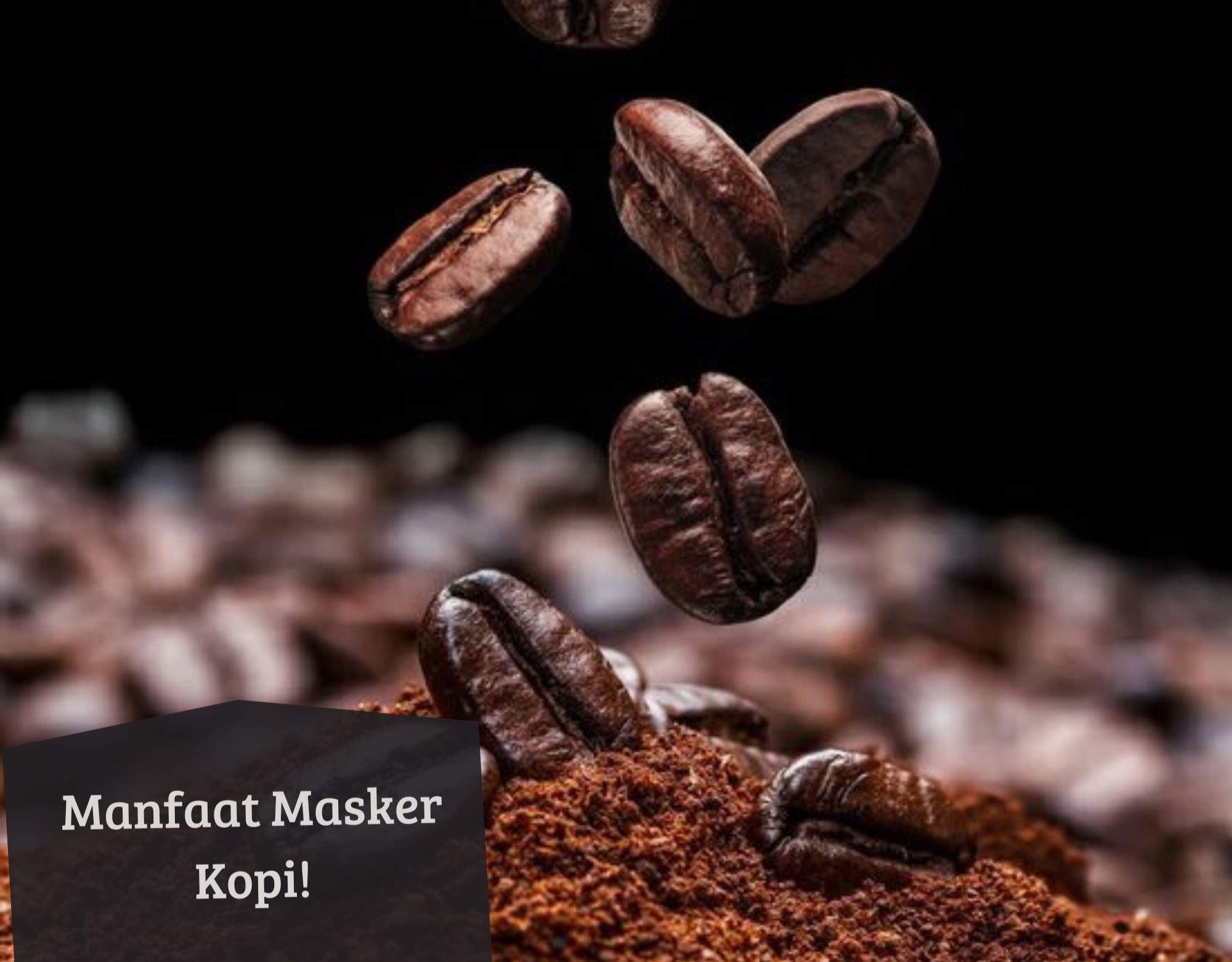 Kulit Makin Sehat, Ini 5 Manfaat Masker Kopi! Ampuh Kurangi Jerawat di Wajah