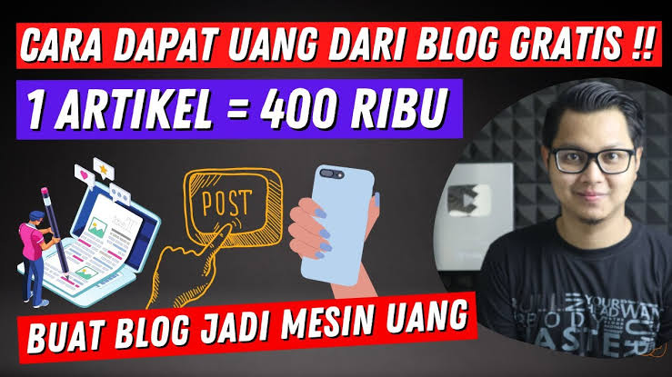 Gunakan Blog Pribadimu untuk Hasilkan Cuan, Dapatkan AdSense hingga Rp1 Juta, Cek Caranya di Sini