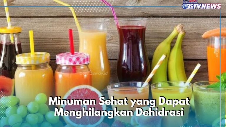 Bisa Mengatasi Dehidrasi, Cukup Konsumsi Minuman Sehat Ini Secara Rutin Sehari-hari, Cek di Sini!