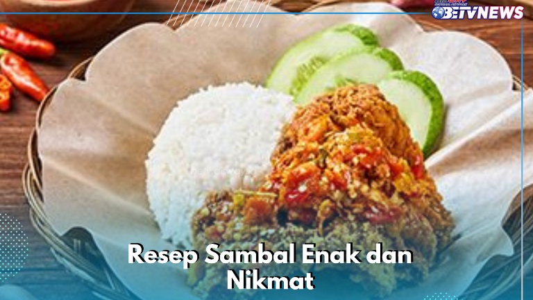 Cobain Formula Resep Sambal Enak Ini, Dijamin Makan Sehari-hari Jadi Lebih Nikmat