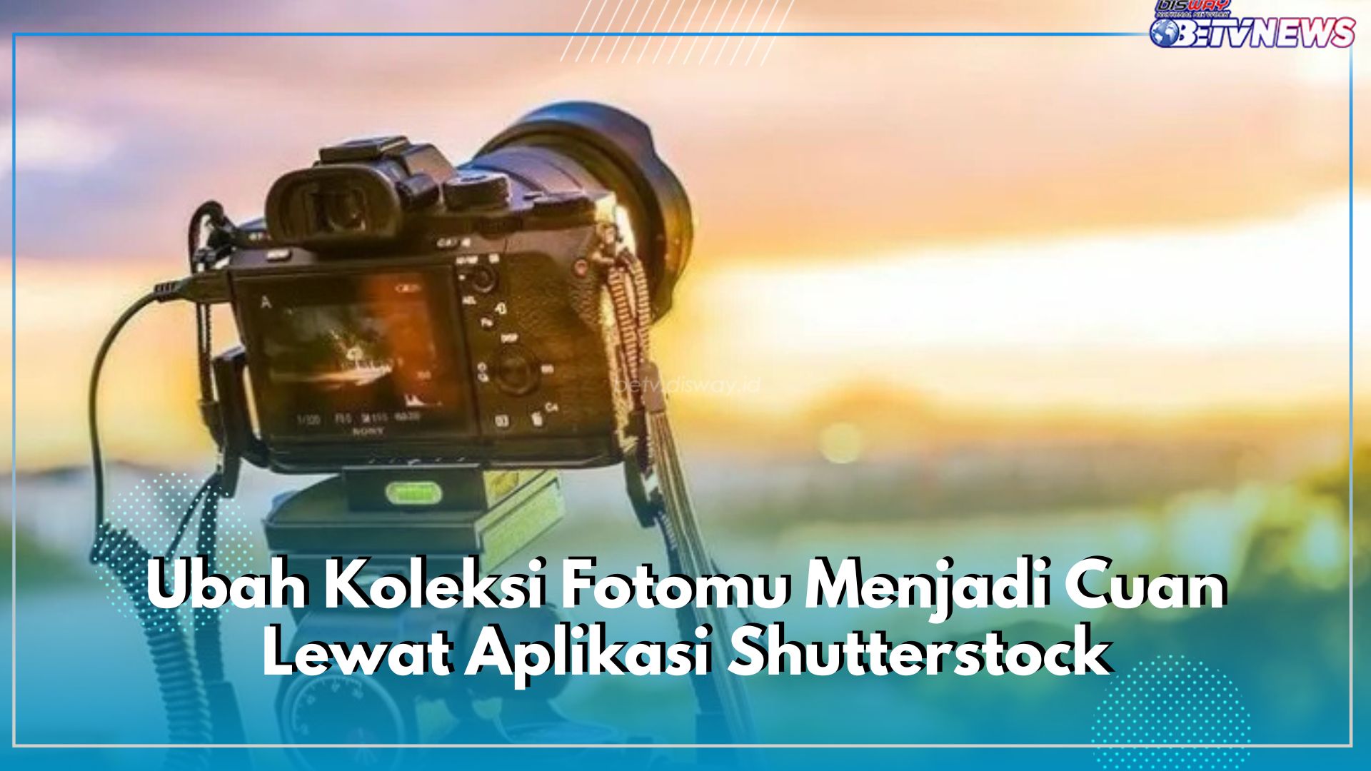 Jangan Cuma Disimpan, Ubah Koleksi Fotomu Menjadi Cuan Lewat Aplikasi Shutterstock, Caranya Gampang Banget