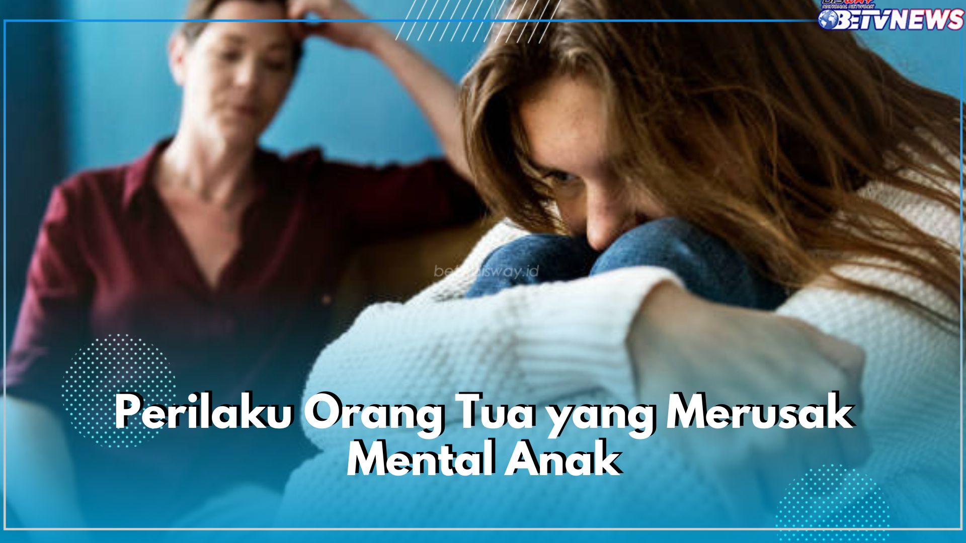 Hindari! 5 Perilaku Orang Tua Ini Bisa Rusak Mental Anak, Salah Satunya Anggap Anak Beban