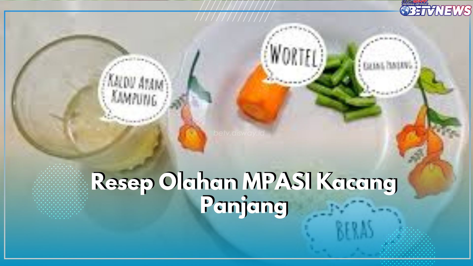 Cocok Dijadikan Penambah Nutrisi Harian Bayi! Cobain Nih Bunda Resep Olahan MPASI Kacang Panjang