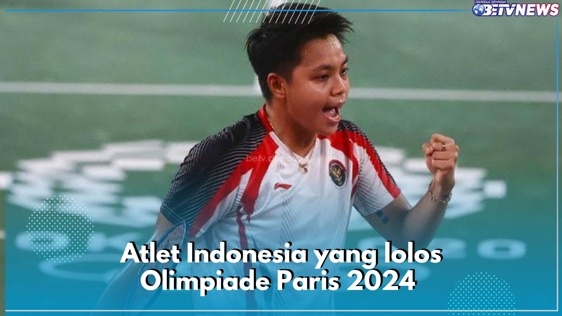 Resmi Dirilis BWF! 9 Atlet Bulu Tangkis Indonesia Siap Bersaing di Olimpiade Paris 2024