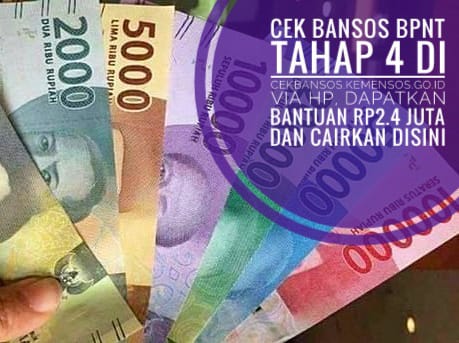 Cek Bansos BPNT Tahap 4 di cekbansos.kemensos.go.id via Hp, Dapatkan Bantuan Rp2.4 Juta dan Cairkan Disini