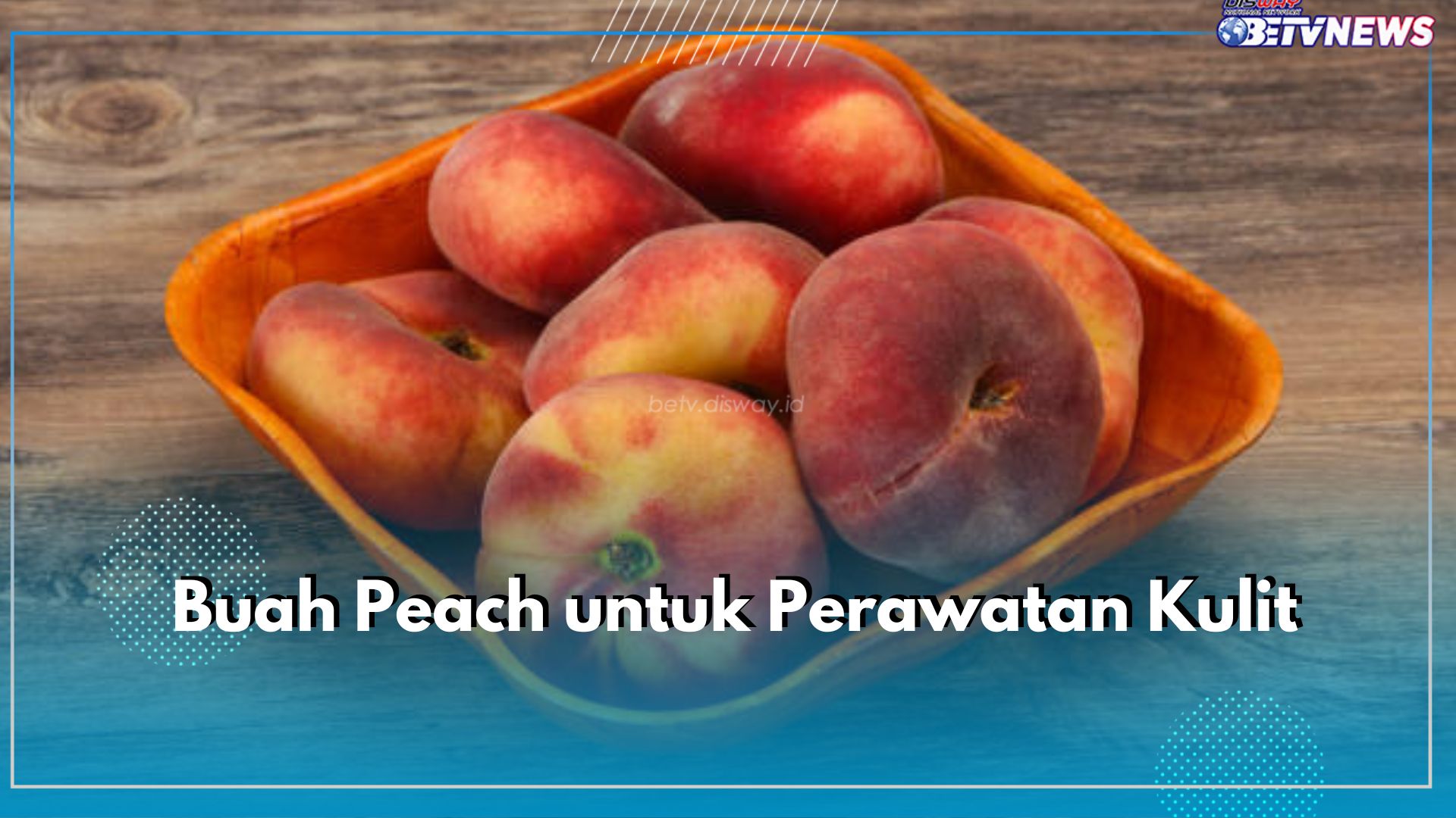 Efektif Hilangkan Jerawat di Wajah, Ini Cara Memanfaatkan Buah Peach untuk Perawatan Kulit