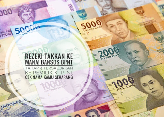 Rezeki Takkan ke Mana! Bansos BPNT Tahap 4 Tersalurkan ke Pemilik KTP Ini, Cek Nama Kamu Sekarang