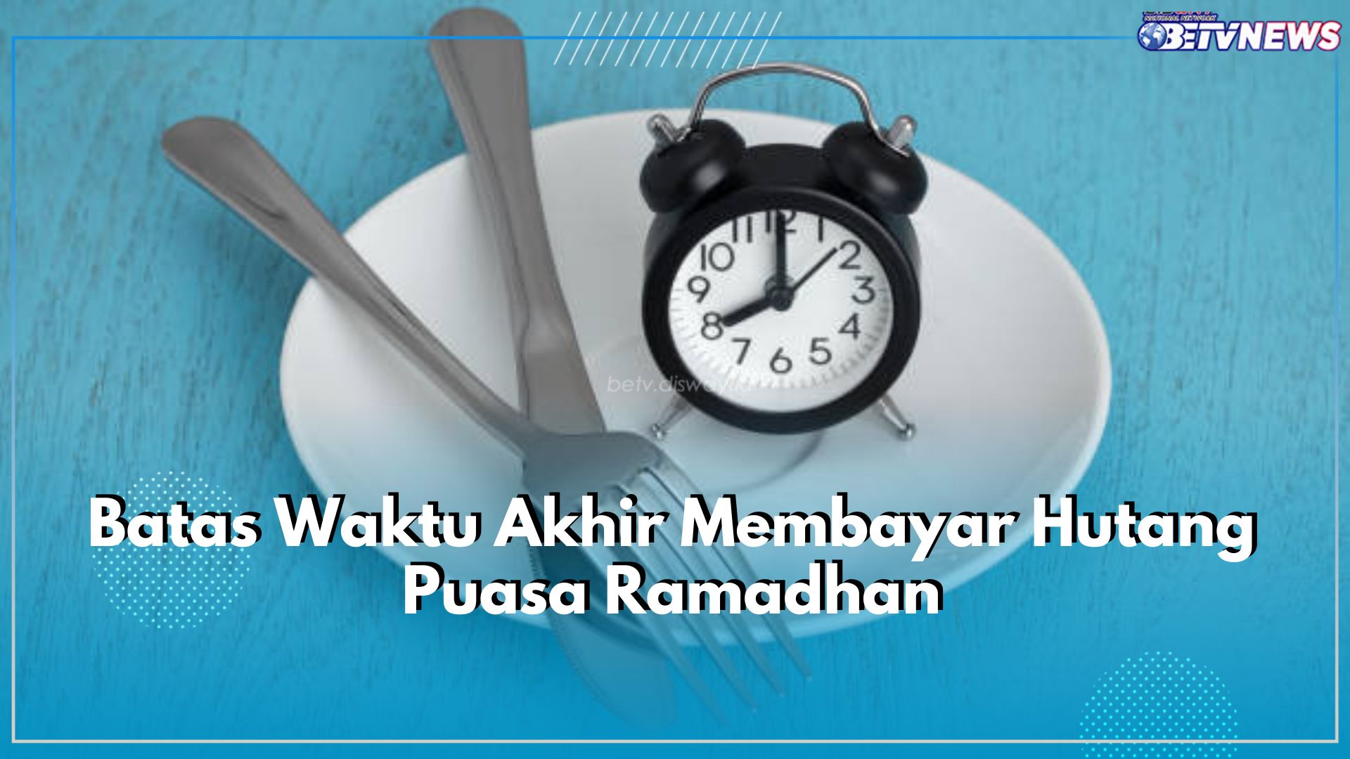 Upayakan Segera! Ketahui Batas Akhir Membayar Hutang Puasa Ramadhan, Ini Konsekuensinya Jika Terlambat