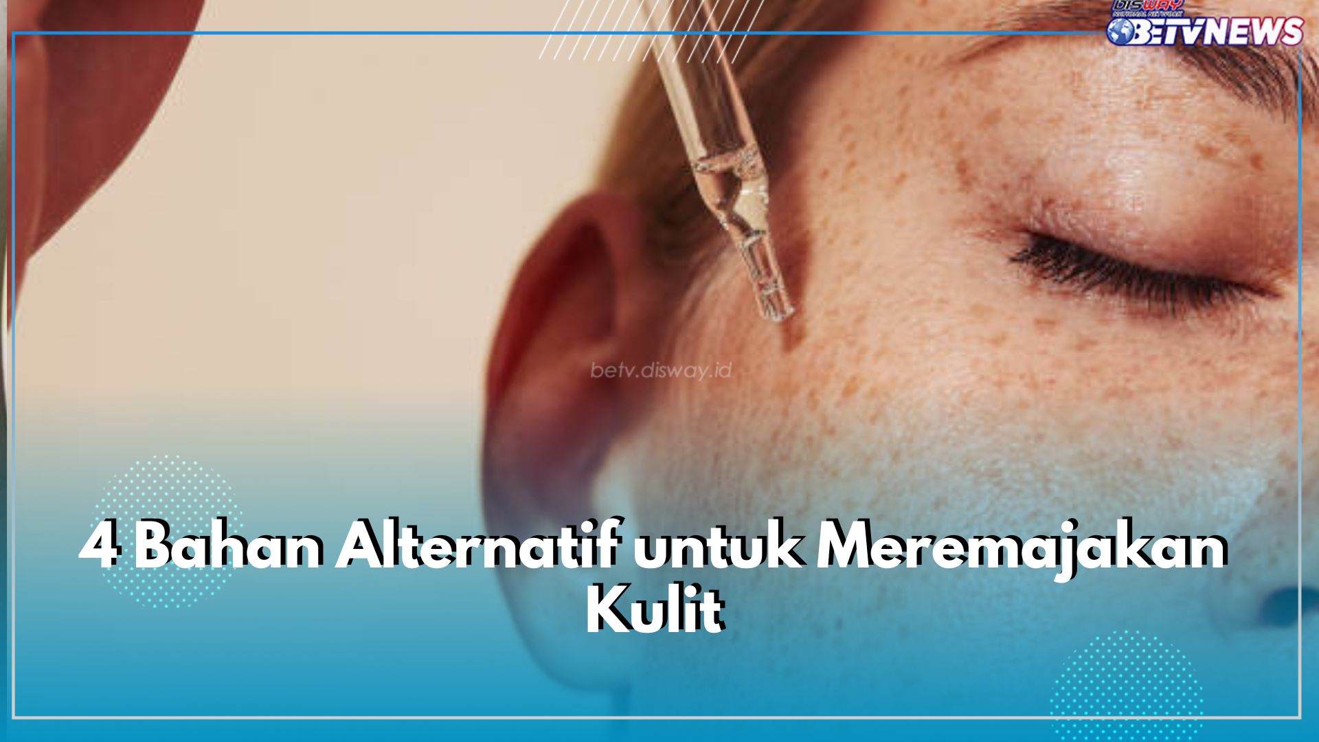 Wajah Sensitif dengan Retinol? Coba 4 Bahan Alternatif Lainnya untuk Meremajakan Kulit