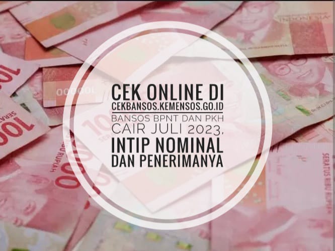 Cek Online di cekbansos.kemensos.go.id, Bansos BPNT dan PKH Cair Juli 2023, Intip Nominal dan Penerimanya