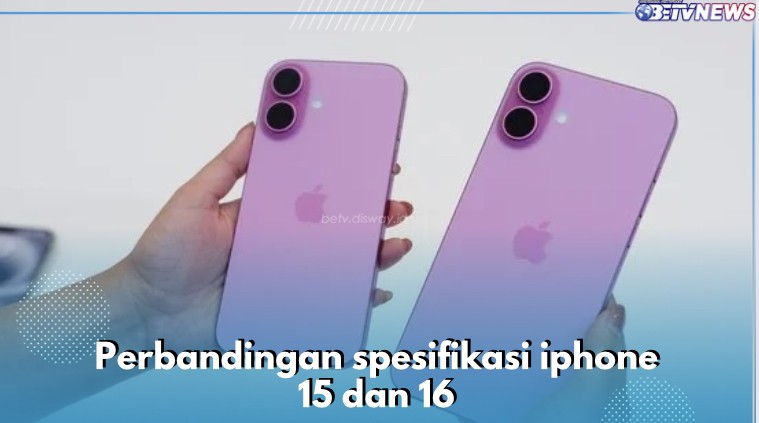 Perbandingan Spesifikasi iPhone 15 dan 16, Lebih Canggih Mana?