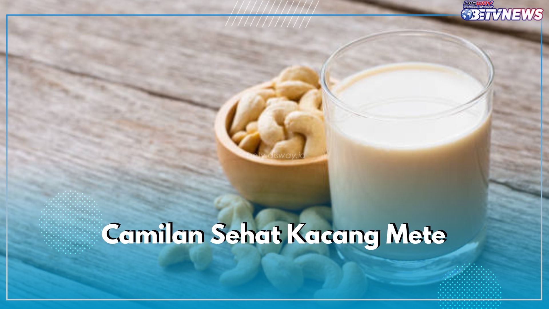 6 Camilan Sehat Kacang Mete, Cocok untuk Diet, Begini Resep dan Cara Buatnya Disini