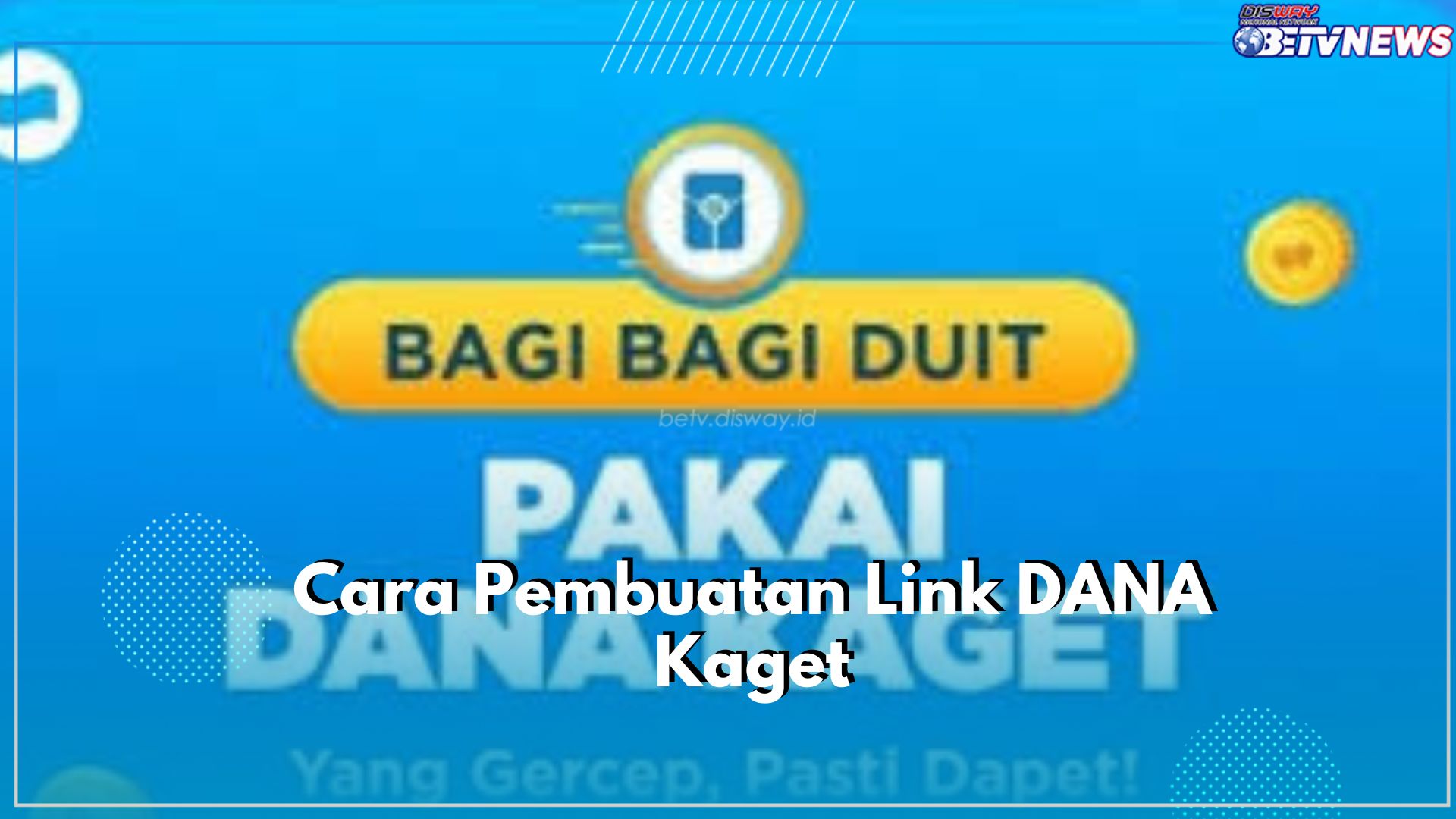 Berbagi Rezeki ke Sesama Pengguna, Klaim Disini Cara Pembuatan Link DANA Kaget, Gampil Banget!
