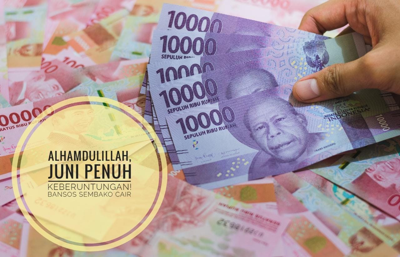 ALHAMDULILLAH! Juni Penuh Keberuntungan, Bansos Sembako Rp400.000 Cair ke Rekening