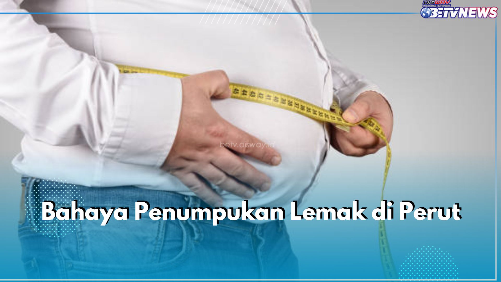 Jangan Anggap Sepele, Ini 5 Bahaya Penumpukan Lemak di Perut, Bisa Sebabkan Penyakit Jantung hingga Diabetes