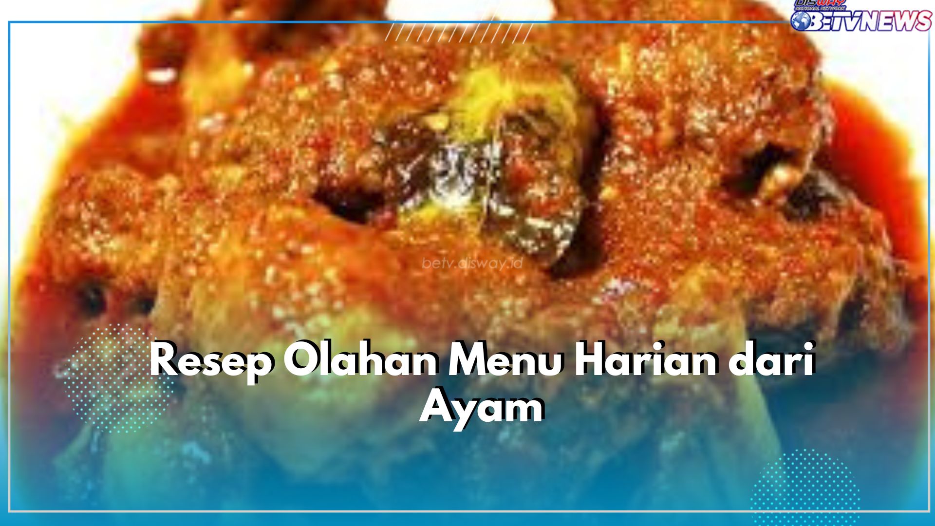 Mengguggah Selera! Cobain Resep Olahan Ayam yang Enak dan Dijamin Nambuh Terus, Cek Disini Resepnya