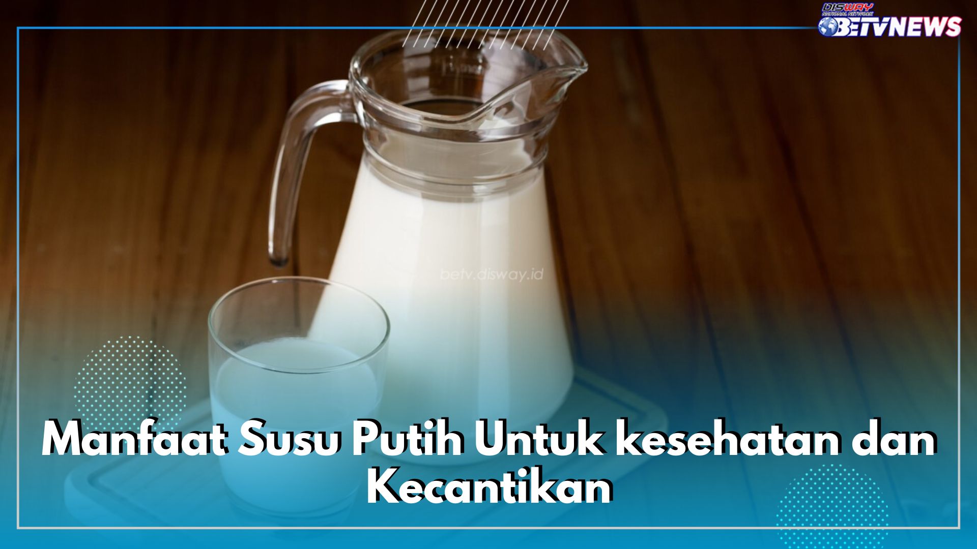 Inilah Sederet Manfaat Minum Susu Putih untuk Tubuh, Mulai Dari Kesehatan hingga Kecantikan