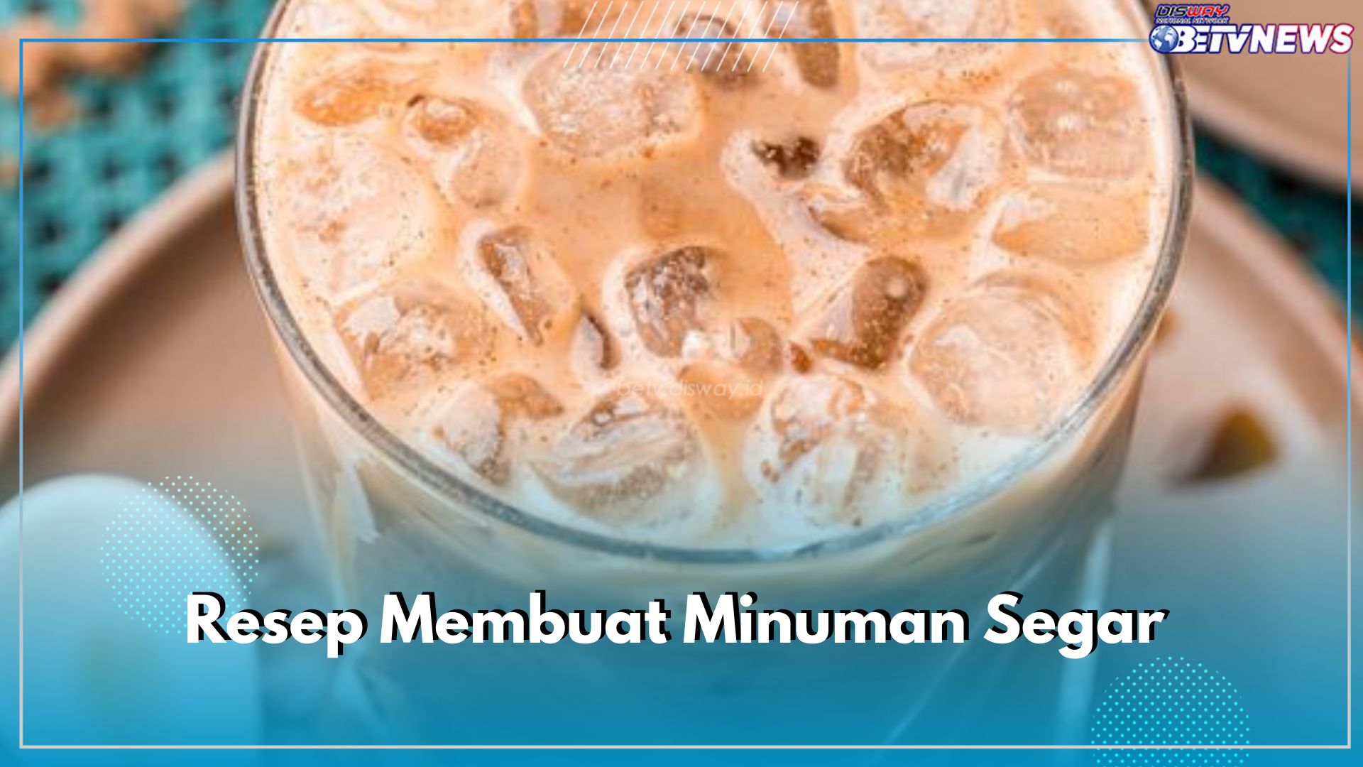 Cek 6 Resep Minuman Segar dan Nikmat Ini, Ada Kopi Susu Brown Sugar hingga Jelly Milk Tea