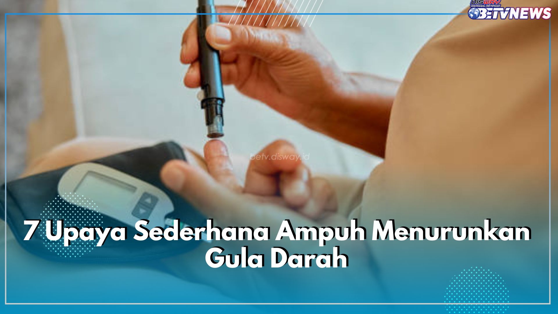 7 Upaya Sederhana Ampuh Menurunkan Gula Darah, Salah Satunya Kelola Asupan Karbohidrat