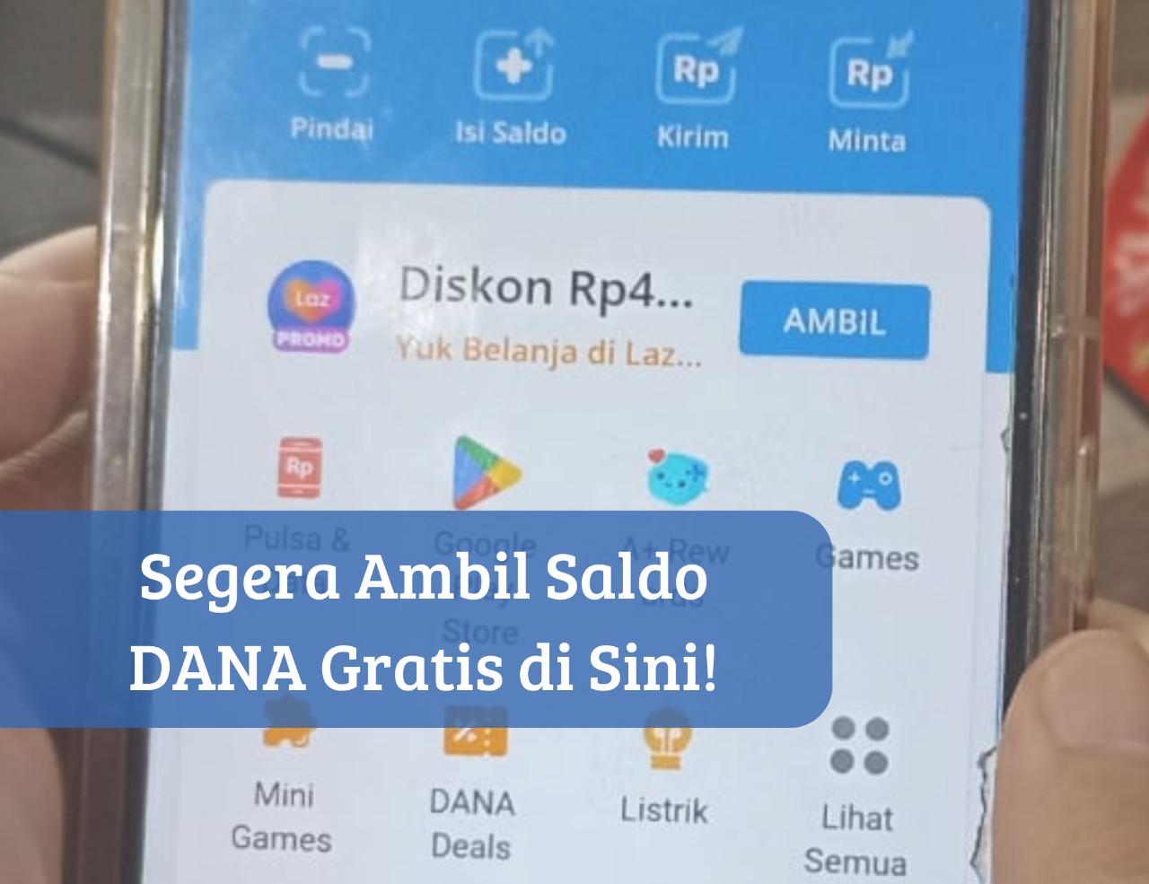 Bukan Nonton Video! Cair Langsung Uang Gratis Rp100 Ribu ke HP Milikmu, Segera Ambil Reward Saldo DANA di Sini