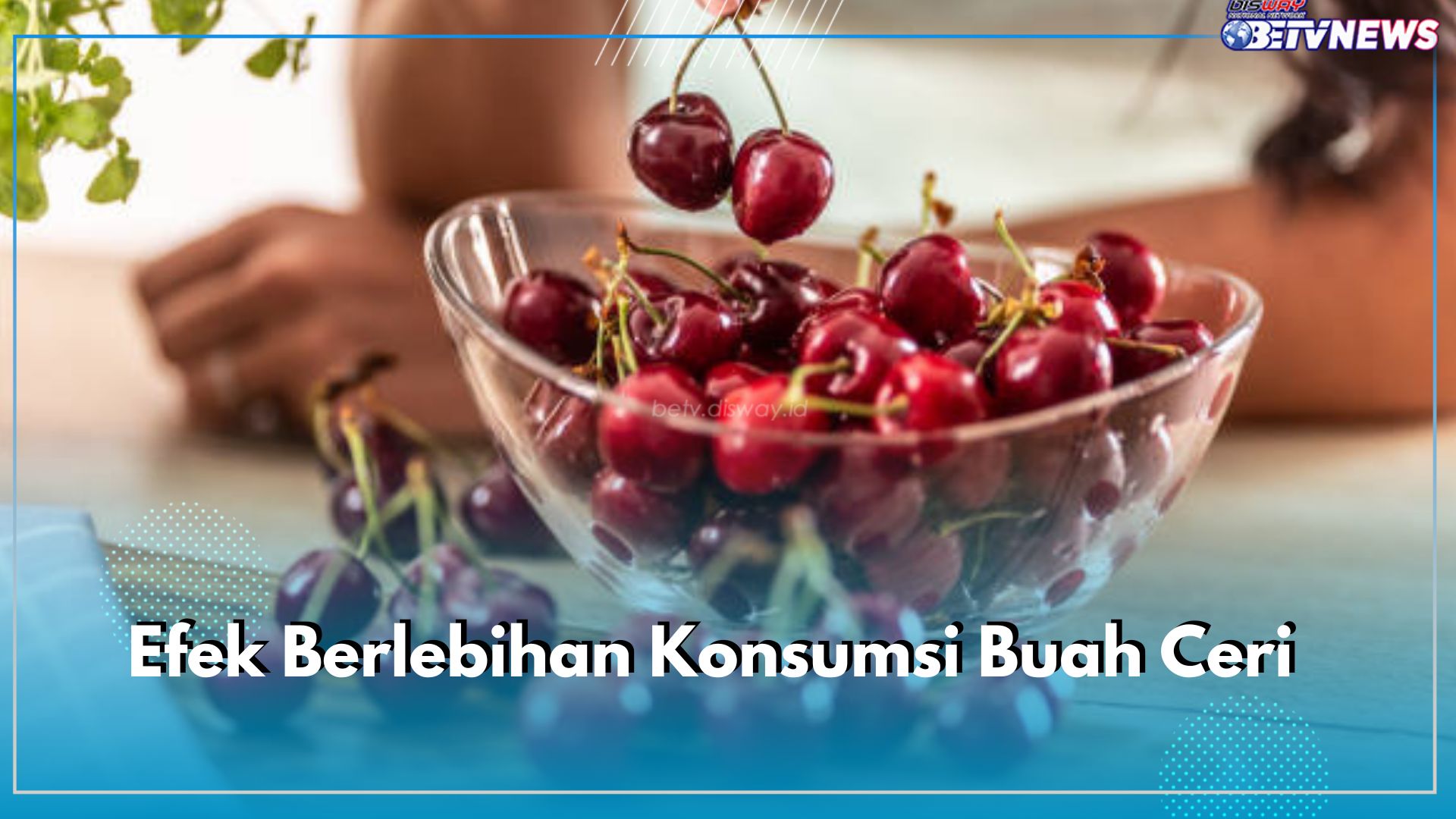Konsumsi Buah Ceri Seperlunya! Ini 11 Risiko yang Ditimbulkan untuk Kesehatan