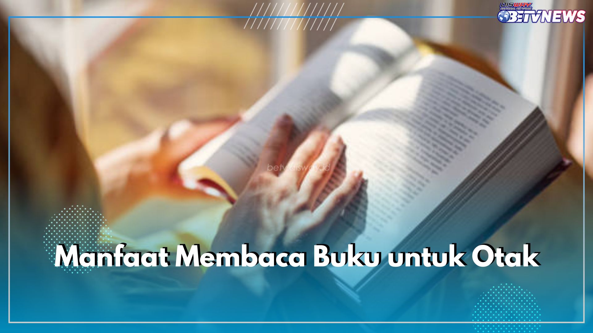 6 Manfaat Rajin Membaca Buku Untuk Otak, Bisa Tingkatkan Daya Ingat hingga Atasi Stres