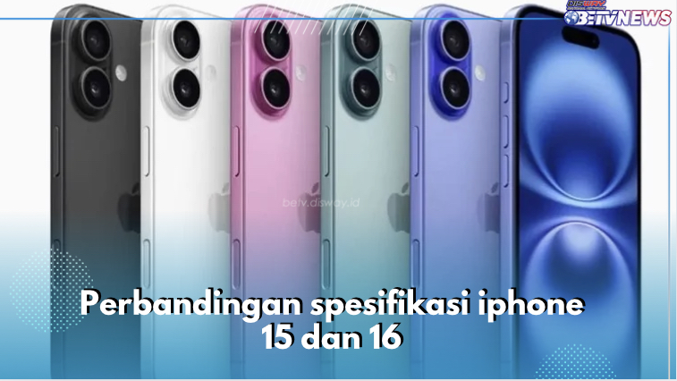 iPhone 15 VS iPhone 16 - Ini Perbandingan Spesifikasi dan Harga Terbaru per 11 September 2024