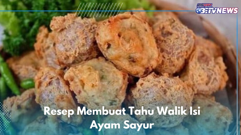 Yuk Bikin Tahu Walik Isi Ayam Sayur di Rumah, Ini Resep Simple yang Bisa Kamu Coba