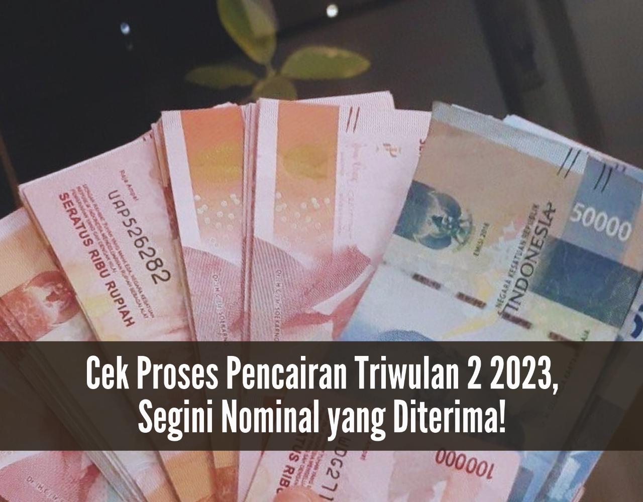 Cek Proses Pencairan TPG Triwulan 2 2023, Segini Nominal yang Diterima! Guru Auto Senyum