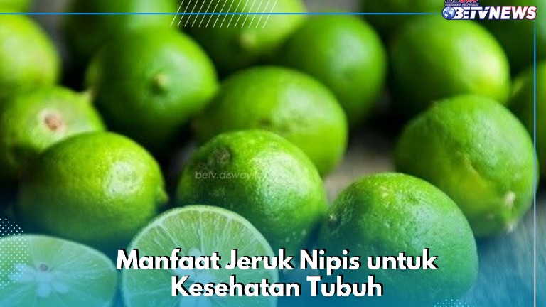 Ampuh Membuat Kulit Makin Sehat, Cek Manfaat Lengkap Jeruk Nipis di Sini