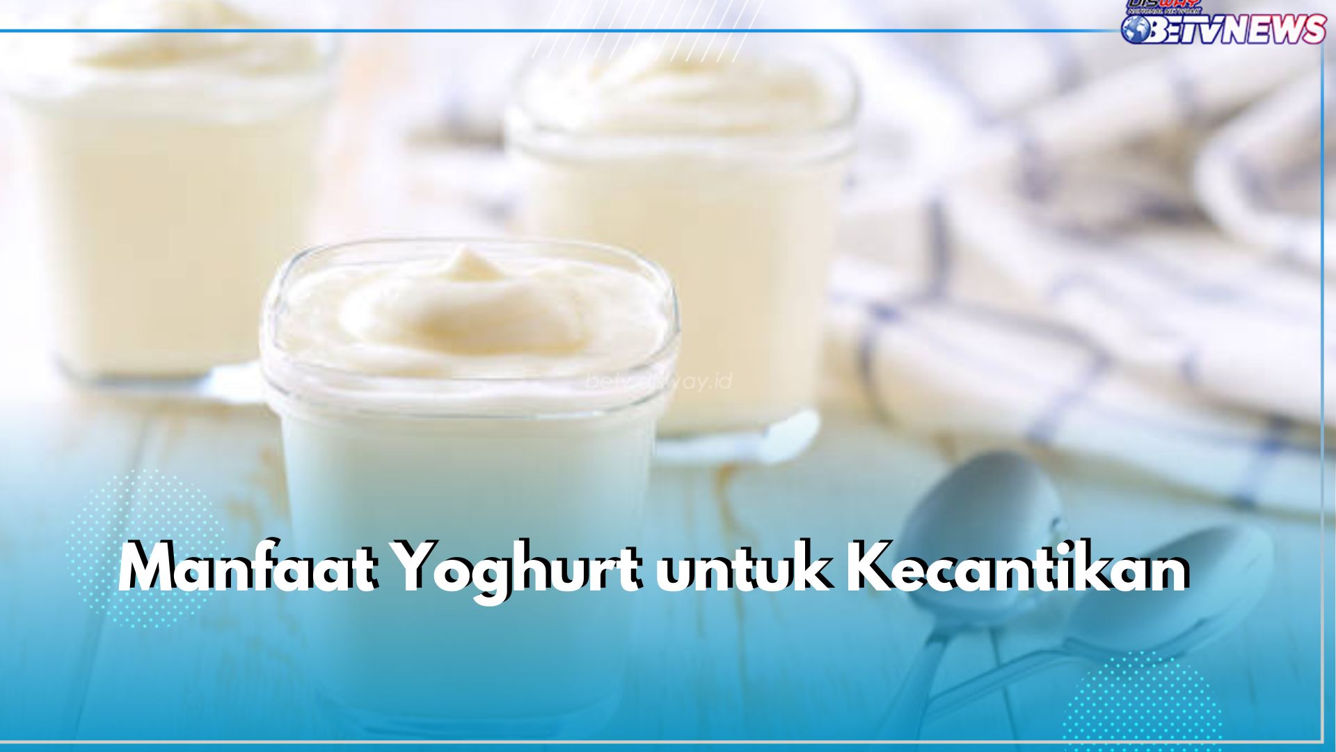 Ampuh Angkat Sel Kulit Mati hingga Sehatkan Rambut, Ini Sederet Manfaat Yoghurt untuk Kecantikan