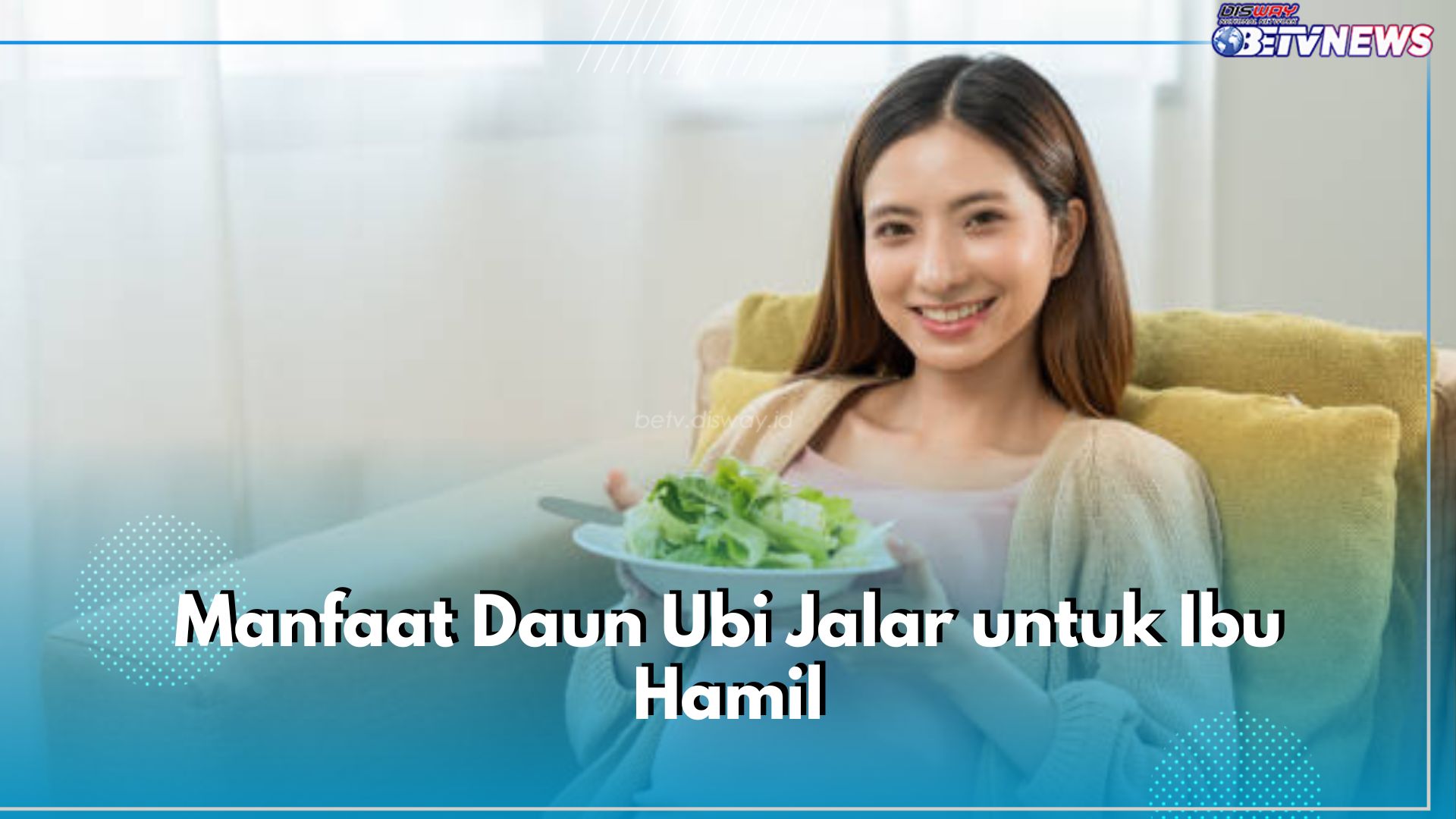 Jarang Diketahui, Ini 6 Manfaat Daun Ubi Jalar untuk Ibu Hamil, Bisa Bantu Kontrol Gula Darah