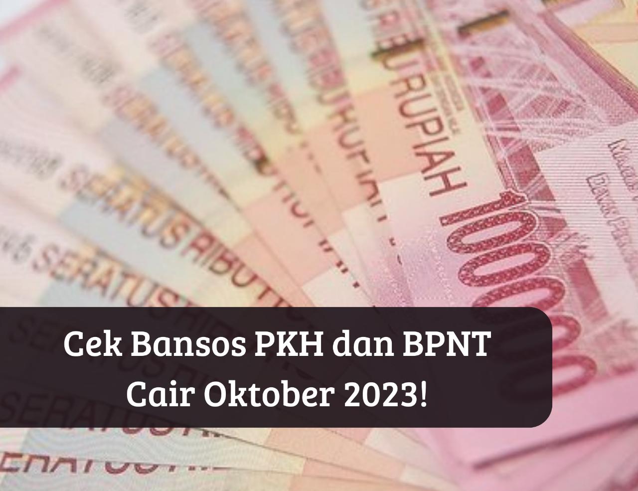 Sudah Cair? Cek Syarat Dapat Bansos PKH Dan BPNT 2023, Langsung Masuk ...