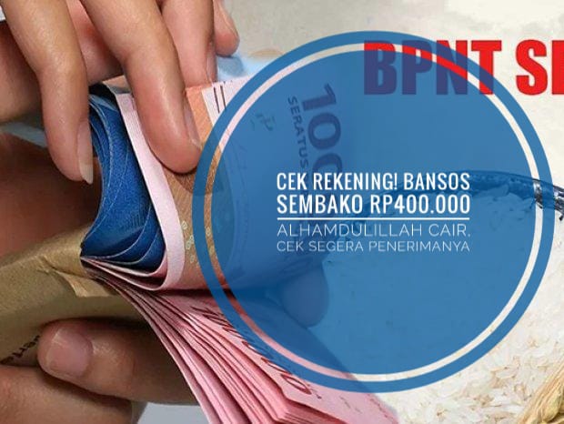 CEK REKENING! Bansos Sembako Rp400.000 Alhamdulillah Cair, Cek Segera Penerimanya