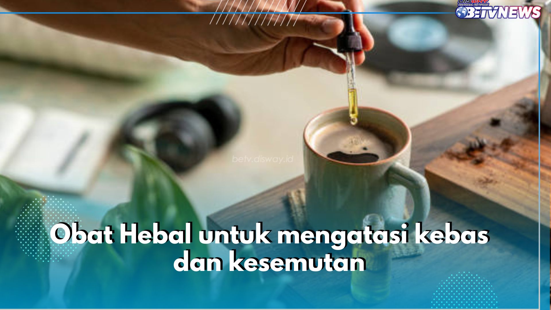 Intip Sederet Obat Herbal untuk Atasi Kebas dan Kesemutan, Ada Jahe hingga Daun Basil