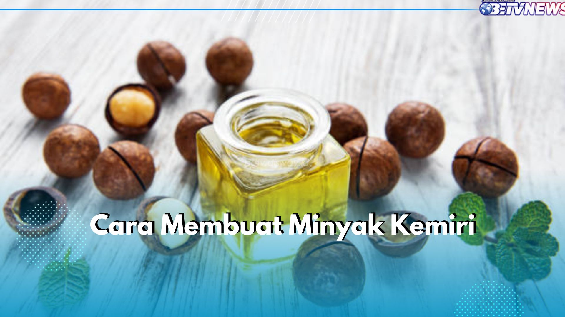 Sering Pakai Minyak Kemiri? Yuk Buat Sendiri di Rumah dengan 3 Cara Mudah Ini, Dijamin Anti Gagal