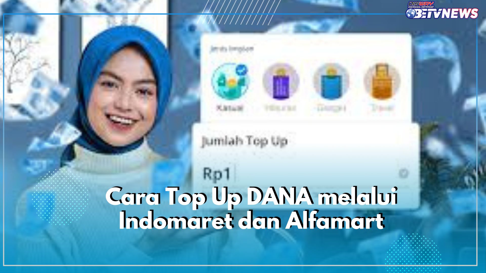 Top Up DANA Menjadi Lebih Mudah melalui Indomaret dan Alfamart, Cek Caranya Disini!
