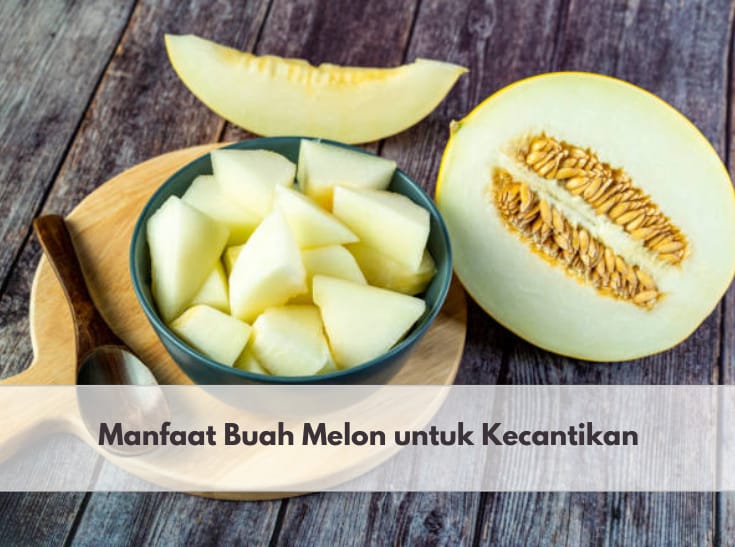 Gunakan Sebagai Masker Wajah dan Dapatkan Manfaat Buah Melon untuk Kecantikan Kulit Ini