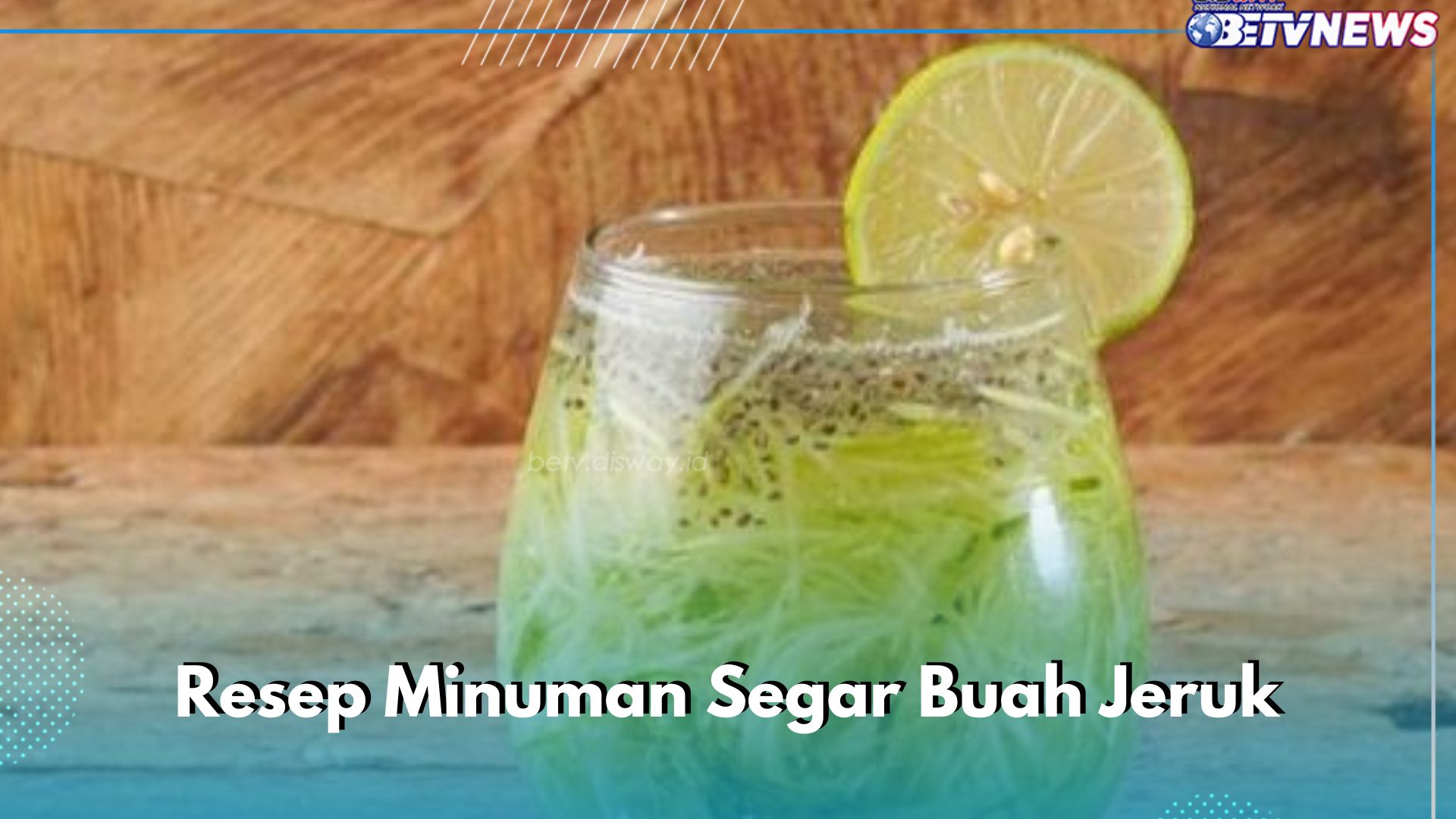 5 Resep Minuman Segar Buah Jeruk, Enak dan Gampang Dibuat