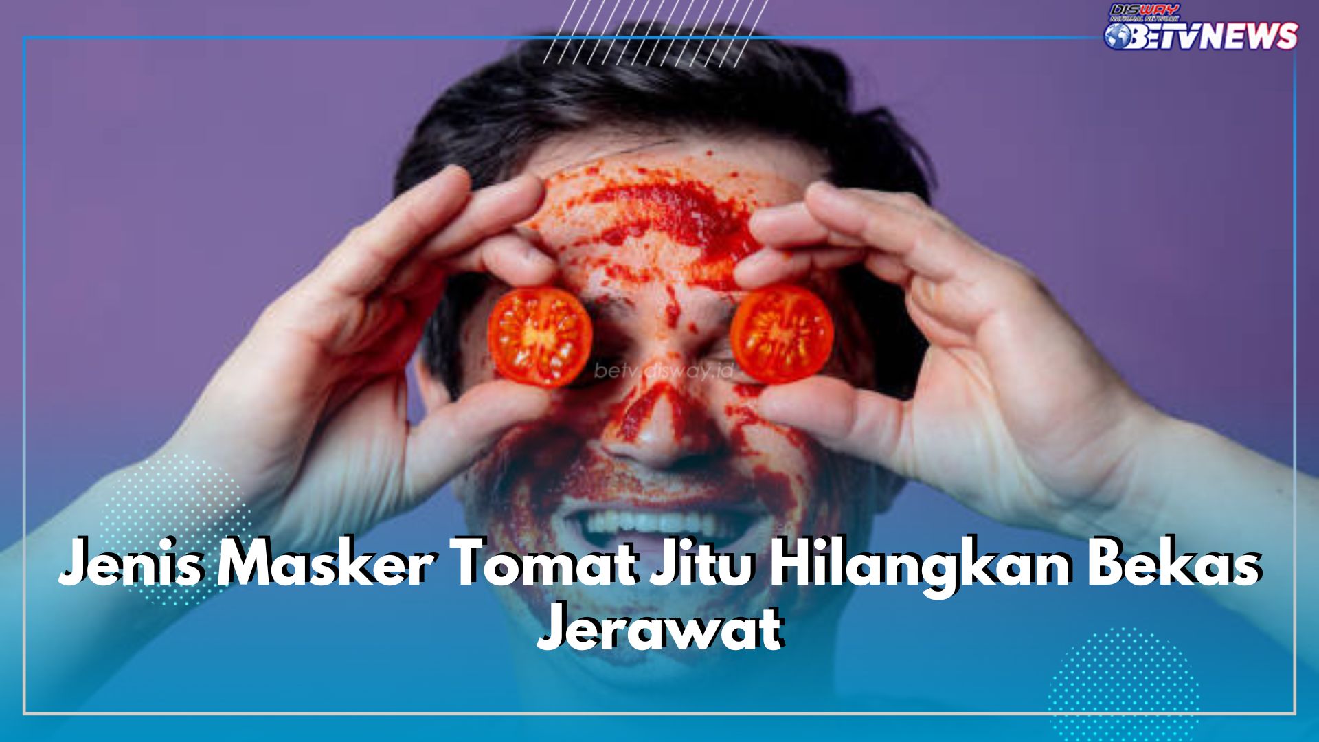 4 Jenis Masker Tomat Jitu Hilangkan Bekas Jerawat Membandel di Wajah