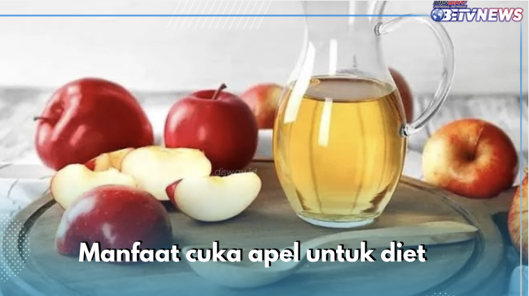 Serap Kelebihan Lemak Tubuh, Ini 7 Manfaat Cuka Apel untuk Diet